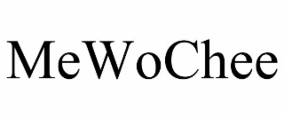 MEWOCHEE