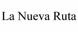 LA NUEVA RUTA
