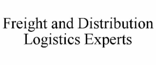 FREIGHT AND DISTRIBUTION LOGISTICS EXPERTS