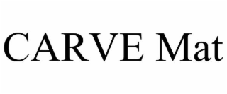 CARVE MAT
