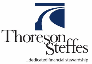 THORESON ...DEDICATED FINANCIAL STEWARDSHIP STEFFES