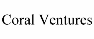 CORAL VENTURES