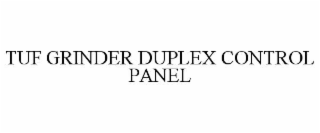 TUF GRINDER DUPLEX CONTROL PANEL