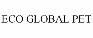 ECO GLOBAL PET