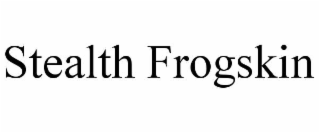 STEALTH FROGSKIN