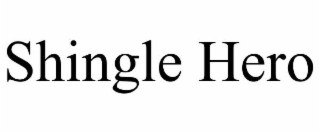 SHINGLE HERO
