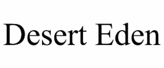 DESERT EDEN