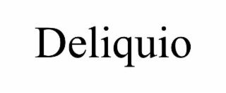 DELIQUIO