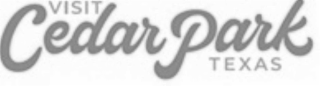 VISIT CEDAR PARK TEXAS