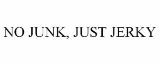 NO JUNK, JUST JERKY
