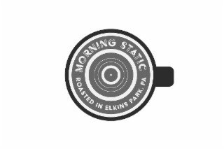 MORNING STATIC