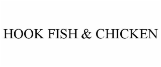 HOOK FISH & CHICKEN