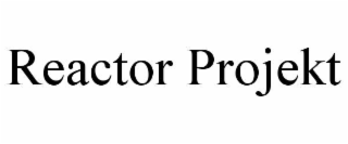 REACTOR PROJEKT