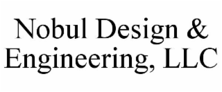 NOBUL DESIGN & ENGINEERING, LLC