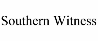 SOUTHERN WITNESS