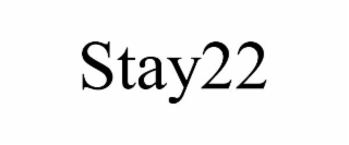 STAY22