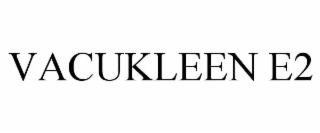 VACUKLEEN E2