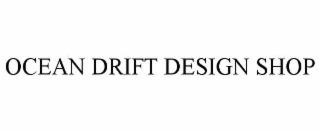 OCEAN DRIFT DESIGN SHOP