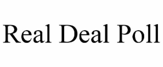 REAL DEAL POLL