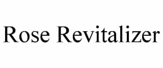 ROSE REVITALIZER