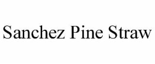 SANCHEZ PINE STRAW