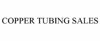 COPPER TUBING SALES
