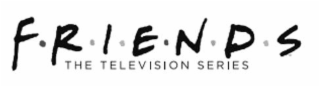 FRIENDS THE TELEVISION SERIES
