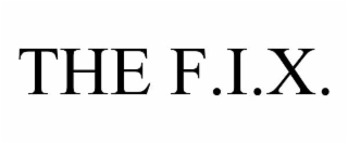 THE F.I.X.