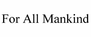 FOR ALL MANKIND