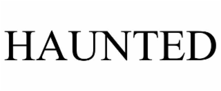 HAUNTED