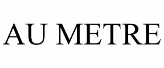 AU METRE