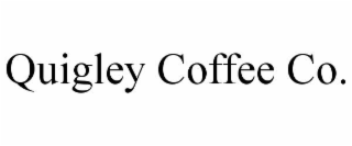 QUIGLEY COFFEE CO.