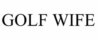 GOLF WIFE