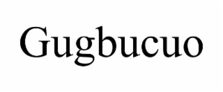 GUGBUCUO