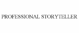 PROFESSIONAL STORYTELLER