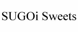 SUGOI SWEETS