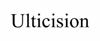 ULTICISION