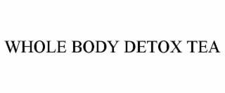 WHOLE BODY DETOX TEA