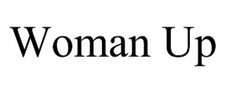 WOMAN UP