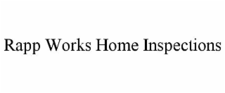 RAPP WORKS HOME INSPECTIONS