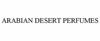 ARABIAN DESERT PERFUMES