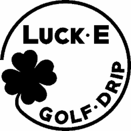 LUCK E GOLF DRIP