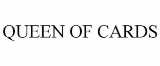QUEEN OF CARDS