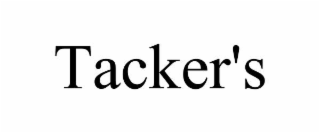 TACKER'S