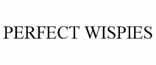 PERFECT WISPIES