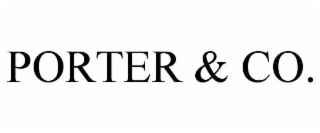 PORTER & CO.