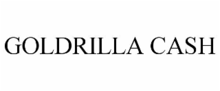 GOLDRILLA CASH