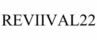 REVIIVAL22