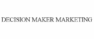 DECISION MAKER MARKETING