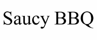 SAUCY BBQ